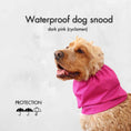 Load image into Gallery viewer, Ūdensizturīga suņu šalle (snood) | Dark Pink